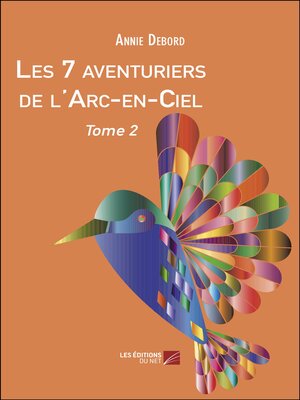 cover image of Les 7 aventuriers de l'Arc-en-Ciel